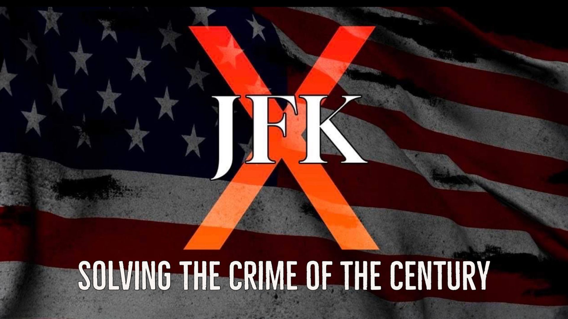 JFK X: Solving the Crime of the Century