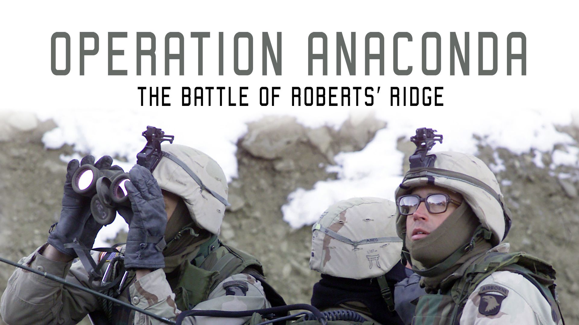 Operation Anaconda: The Battle of Roberts' Ridge