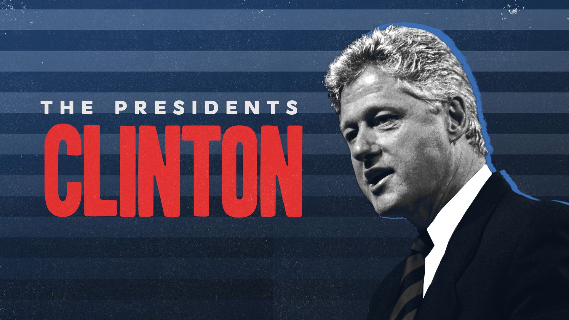 The Presidents: Clinton