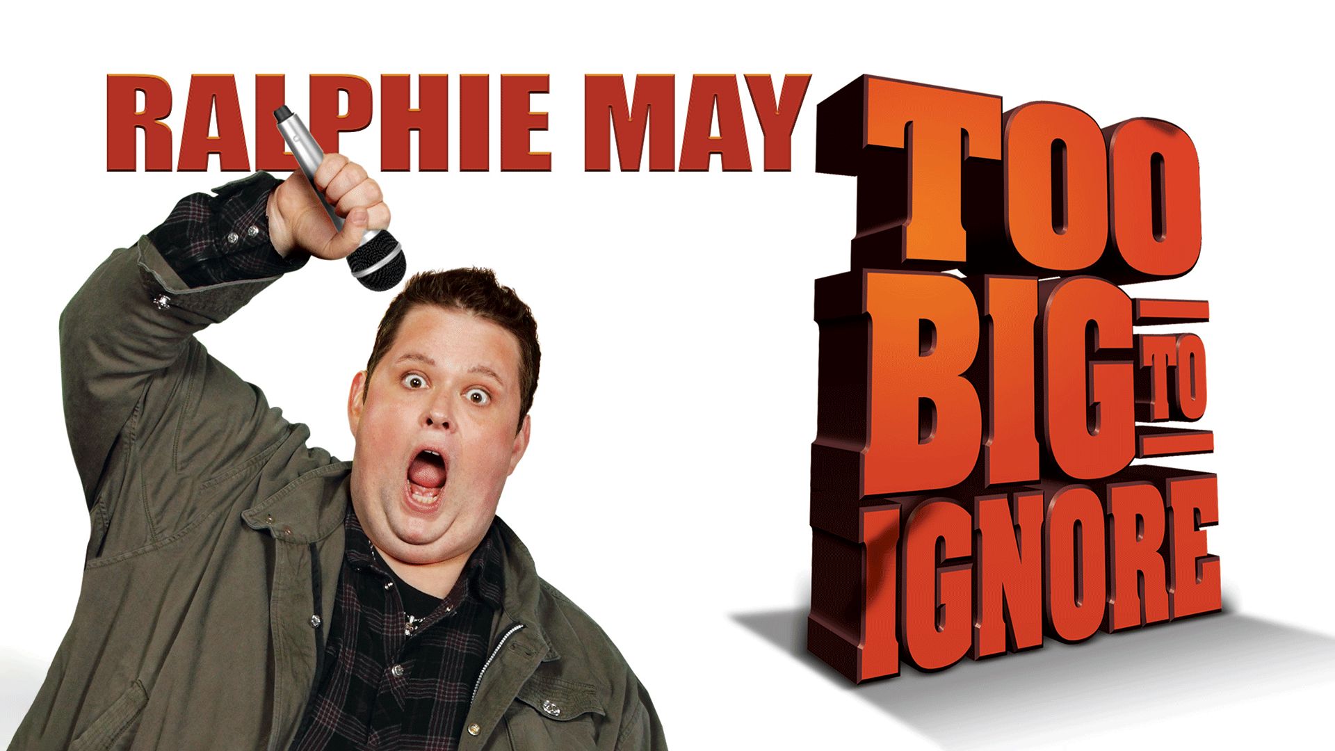Ralphie May: Too Big to Ignore