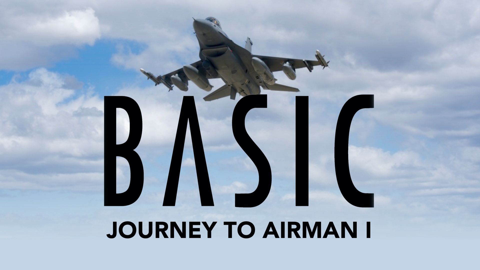 Basic: Journey to Airman